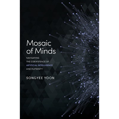 Mosaic of Minds - by  Songyee Yoon (Paperback)