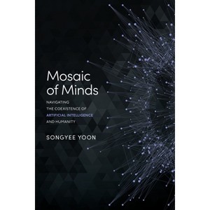Mosaic of Minds - by  Songyee Yoon (Paperback) - 1 of 1