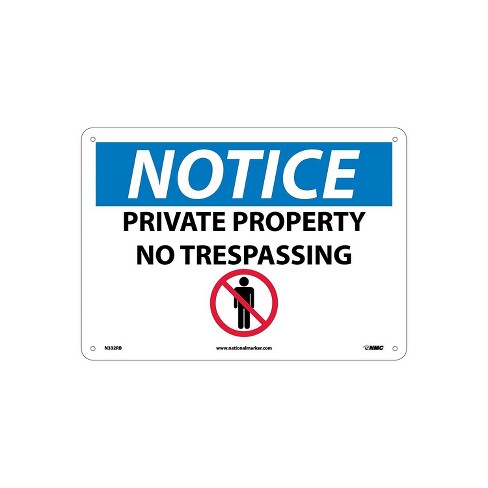 National Marker Notice Signs; Private Property No Trespassing Graphic 10X14  Rigid Plastic N332RB
