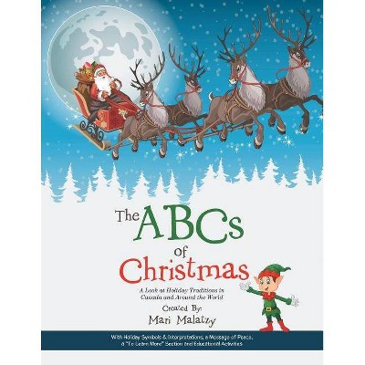 The ABCs of Christmas - by  Mari Malatzy (Paperback)