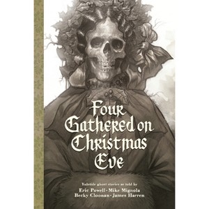 Four Gathered on Christmas Eve - by  Eric Powell (Hardcover) - 1 of 1