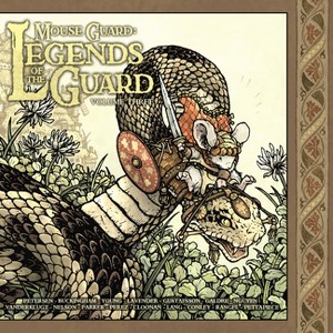 Mouse Guard: Legends of the Guard Volume 3 - by  Various (Hardcover) - 1 of 1