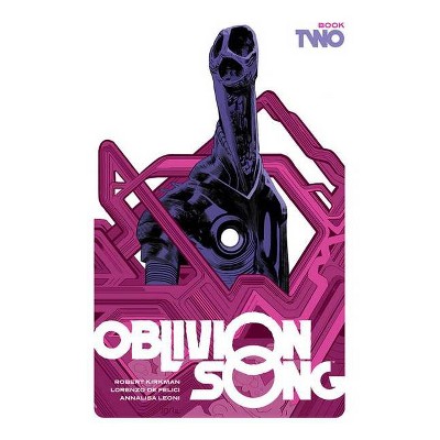 Oblivion Song by Kirkman and de Felici, Book 2 - by  Robert Kirkman (Hardcover)