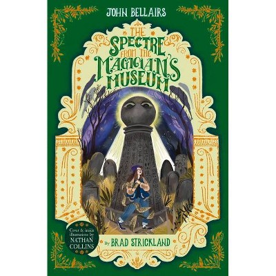  The Spectre from the Magician's Museum, Volume 7 - (House with a Clock in Its Walls) by  John Bellairs & Brad Strickland (Paperback) 