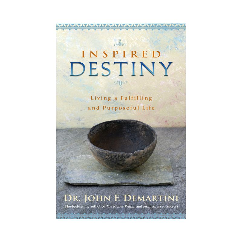 Inspired Destiny - by  John F Demartini (Paperback), 1 of 2