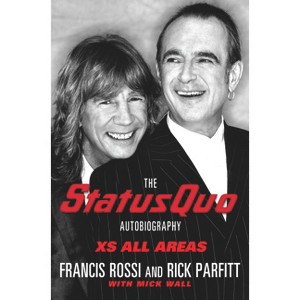 XS All Areas - by  Francis Rossi & Rick Parfitt (Paperback) - 1 of 1