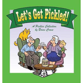 Let's Get Pickled! - by  Brian Crane (Paperback)