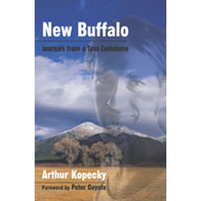 New Buffalo - (Counterculture) by  Arthur Kopecky (Hardcover)
