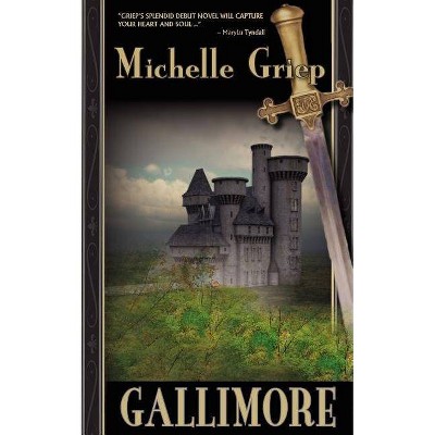 Gallimore - by  Michelle Griep (Paperback)