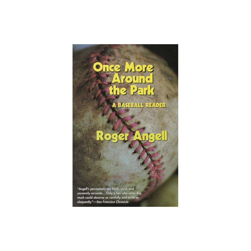 ISBN 9781566633710 product image for Once More Around the Park - by Roger Angell (Paperback) | upcitemdb.com