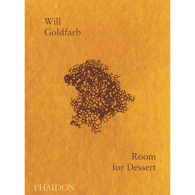 Room for Dessert - by  Will Goldfarb (Hardcover)