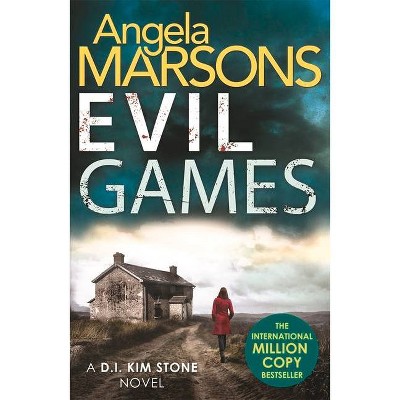 Evil Games, 2 - (D.I. Kim Stone) by  Angela Marsons (Paperback)