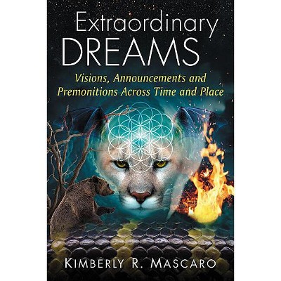 Extraordinary Dreams - by  Kimberly R Mascaro (Paperback)