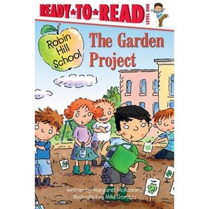 The Garden Project - (Robin Hill School) by Margaret McNamara - 1 of 1