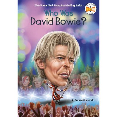 Who Was David Bowie? - (Who Was?) by  Margaret Gurevich & Who Hq (Paperback)