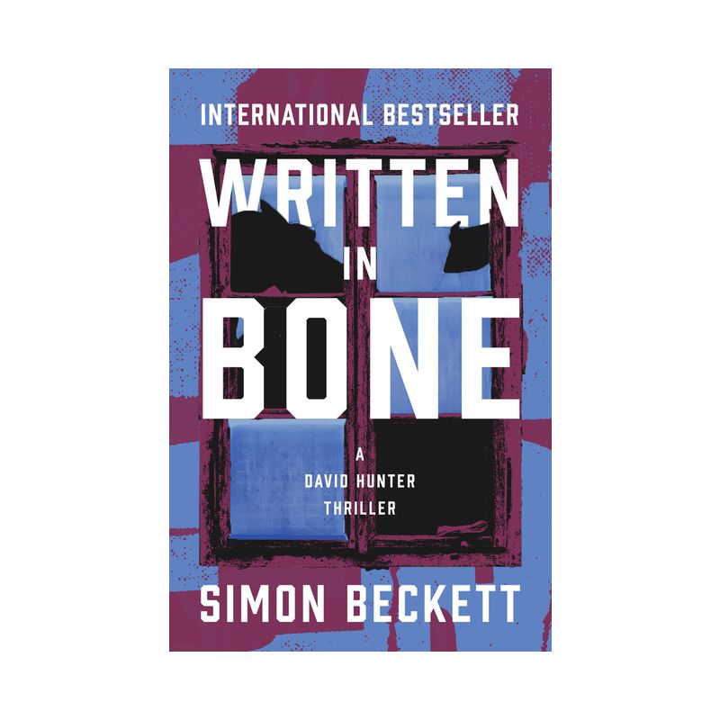 Written in Bone - (David Hunter Thrillers) by  Simon Beckett (Paperback), 1 of 2