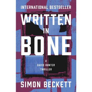 Written in Bone - (David Hunter Thrillers) by  Simon Beckett (Paperback)