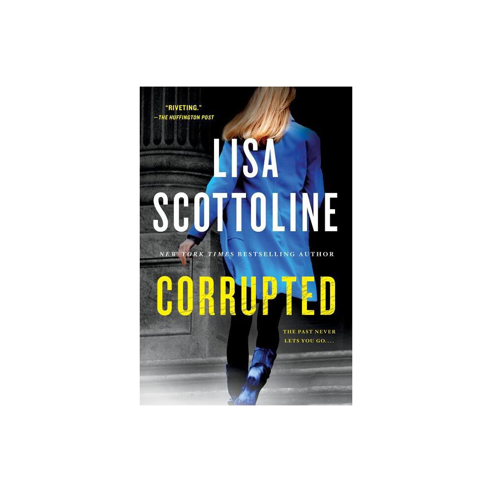 Corrupted - (Rosato & Dinunzio Novel) by Lisa Scottoline (Paperback)