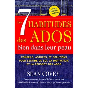 Les 7 Habitudes des Ados bien dans leur peau - by  Sean Covey (Paperback) - 1 of 1