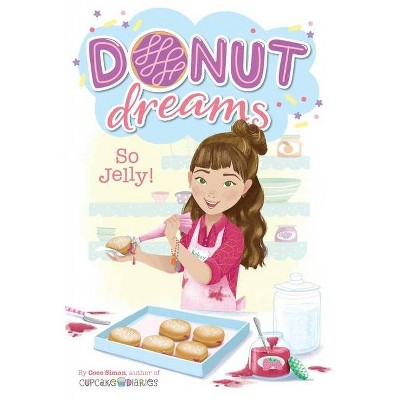 So Jelly!, 2 - (Donut Dreams) by  Coco Simon (Paperback)