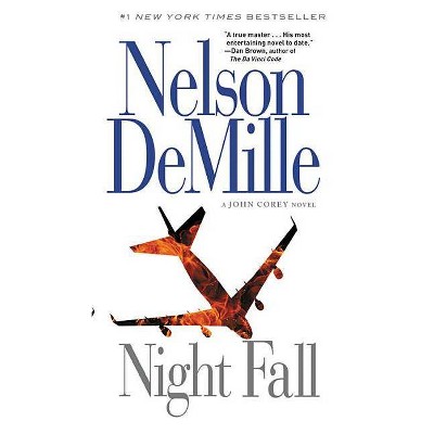 Night Fall - (John Corey Novel) by  Nelson DeMille (Paperback)