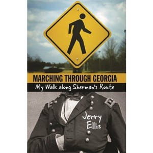 Marching Through Georgia - by  Jerry Ellis (Paperback) - 1 of 1