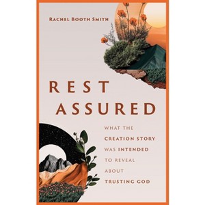 Rest Assured - by  Rachel Booth Smith (Paperback) - 1 of 1