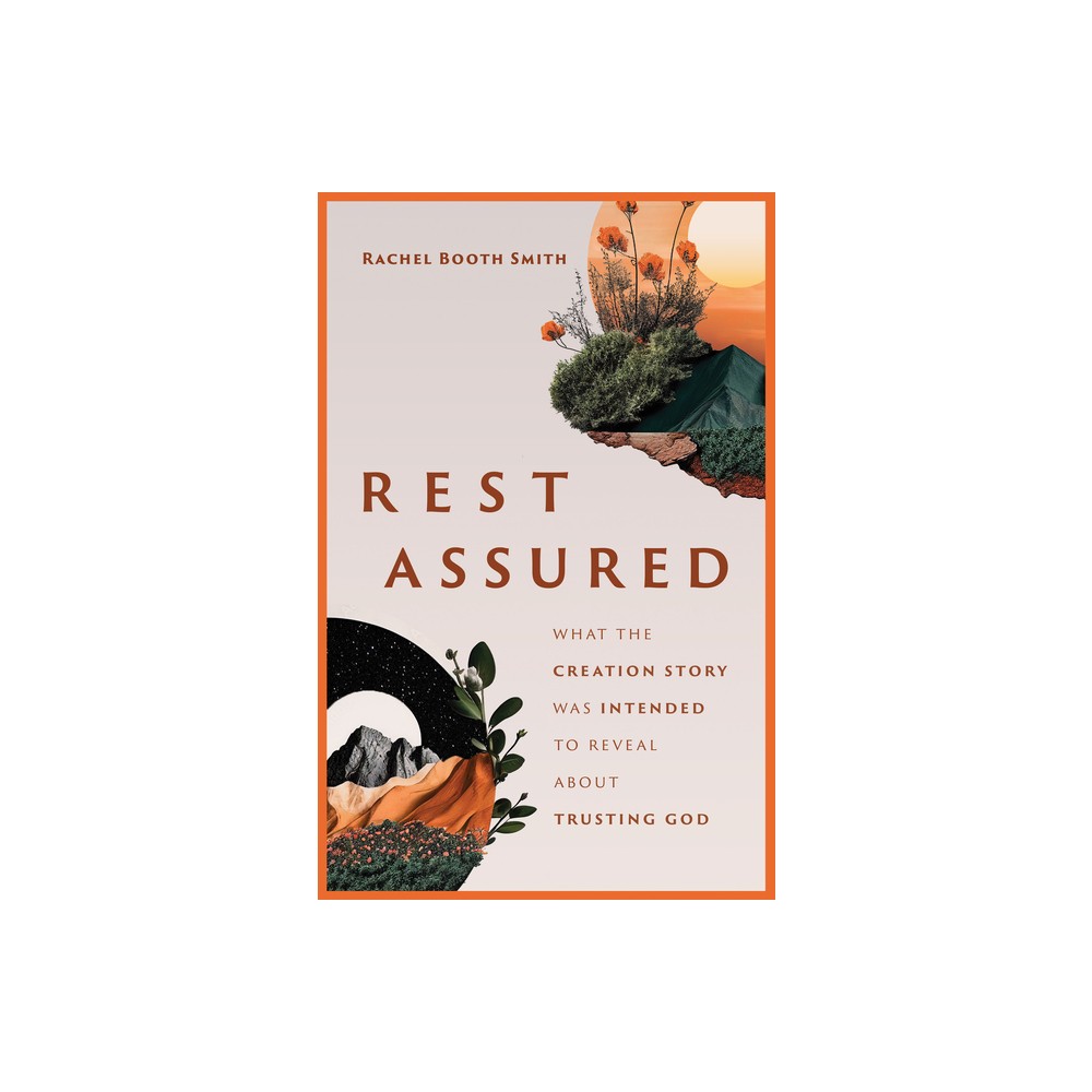 Rest Assured - by Rachel Booth Smith (Paperback)