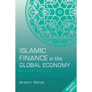 Islamic Finance in the Global Economy - 2nd Edition by  Ibrahim Warde (Paperback) - 1 of 1