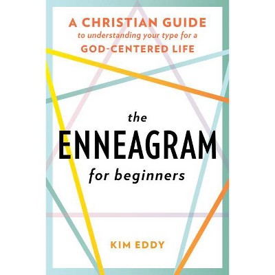 The Enneagram for Beginners - by  Kim Eddy (Paperback)