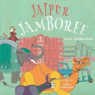 Jaipur Jamboree - (Humpback Tales) by  Kala Sambasivan (Paperback)