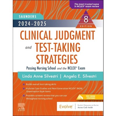 2024-2025 Saunders Clinical Judgment and Test-Taking Strategies - 8th Edition by  Linda Anne Silvestri & Angela Silvestri (Paperback)