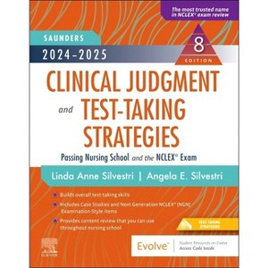 2024-2025 Saunders Clinical Judgment and Test-Taking Strategies - 8th Edition by  Linda Anne Silvestri & Angela Silvestri (Paperback) - 1 of 1