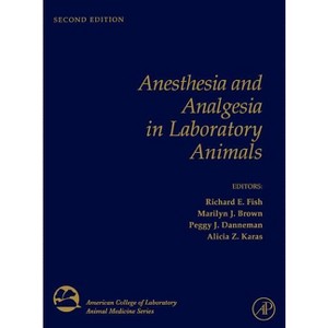 Anesthesia and Analgesia in Laboratory Animals - (American College of Laboratory Animal Medicine) 2nd Edition (Hardcover) - 1 of 1