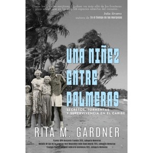 Una niñez entre palmeras - by  Rita M Gardner (Paperback) - 1 of 1