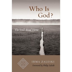 Who Is God? - by  Irma Zaleski (Paperback) - 1 of 1