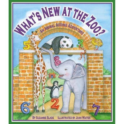 What's New at the Zoo? - by  Suzanne Slade (Paperback)