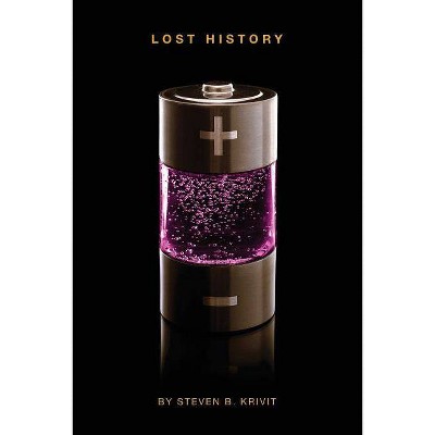 Lost History - by  Steven Krivit (Paperback)