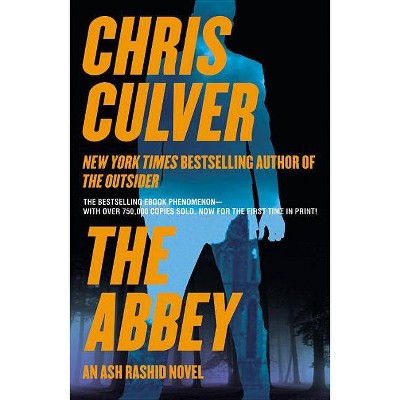 The Abbey - (Ash Rashid) by  Chris Culver (Paperback)