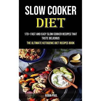 Slow Cooker - by  Robin Paul (Paperback)