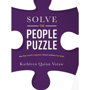 Solve the People Puzzle - by  Kathleen Quinn Votaw (Hardcover) - 1 of 1