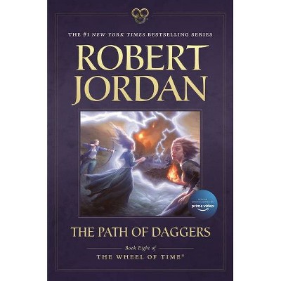 The Path of Daggers - (Wheel of Time) by  Robert Jordan (Paperback)