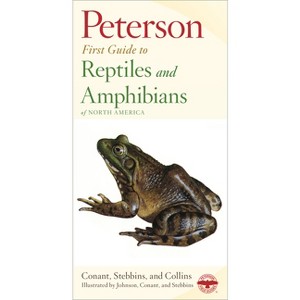 Reptiles and Amphibians - (Peterson First Guide) by  Robert C Stebbins & Roger Tory Peterson & Roger Conant (Paperback) - 1 of 1