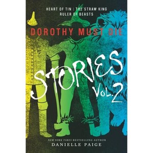 Dorothy Must Die Stories Volume 2 - (Dorothy Must Die Novella) by  Danielle Paige (Paperback) - 1 of 1