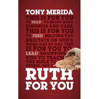 Ruth for You - (God's Word for You) by  Tony Merida (Paperback)