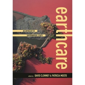 Earthcare - by  David Clowney & Patricia Mosto (Paperback) - 1 of 1