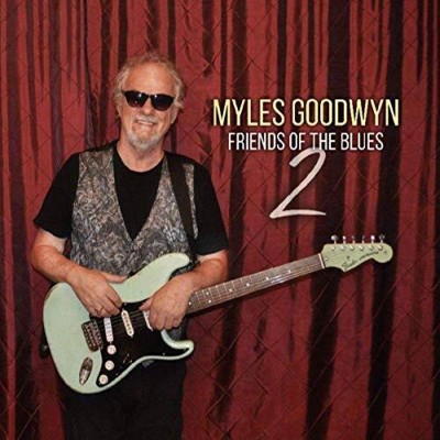 Myles Goodwyn - Friends Of The Blues 2 (CD)