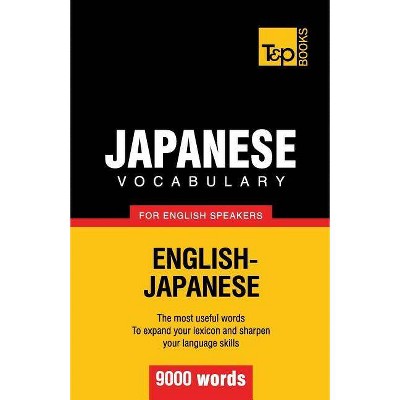 Japanese vocabulary for English speakers - 9000 words - (American English Collection) by  Andrey Taranov (Paperback)