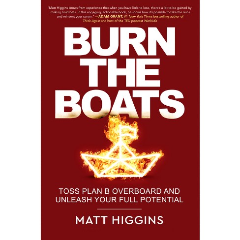 Burn the Boats - by  Matt Higgins (Hardcover) - image 1 of 1