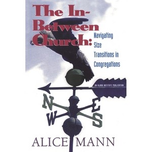 In-Between Church - by  Alice Mann (Paperback) - 1 of 1